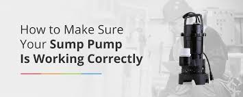 How To Make Sure Your Sump Pump Is