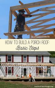 Building A Porch Roof Tips And Photos