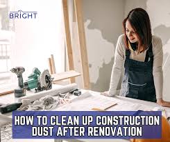 how to clean up construction dust after