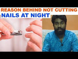 cutting nails at night