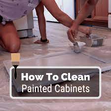 how to clean painted cabinets properly