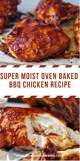 Get full recipe >> ohmygoshthisissogood baked chicken breast @ mom dot. Super Moist Oven Baked Bbq Chicken Recipe All News Baked Bbq Chicken Baked Bbq Chicken Recipes Bbq Chicken Recipes
