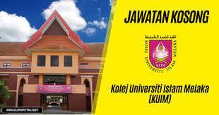 Kolej universiti islam melaka (kuim). Jawatan Kosong Di Kolej Universiti Islam Melaka Kuim 31 Disember 2019 Jawatan Kosong 2020