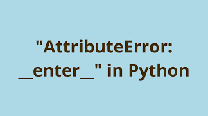 attributeerror enter python error