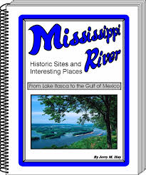 Mississippi River Historic Sites And Interesting Places
