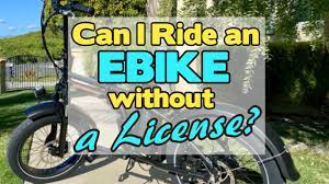 can i ride an ebike without a license