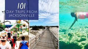 101 day trips from jacksonville