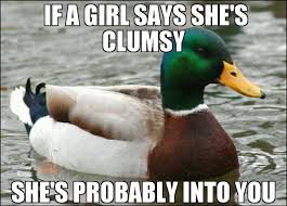 If A Girl Says She S Clumsy - JustPost: Virtually entertaining via Relatably.com