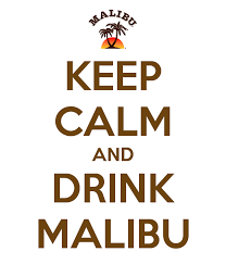 The malibu piña colada | absolut drinks with rico. Keep Calm And Drink Malibu Keep Calm And Drink Keep Calm Funny Quotes