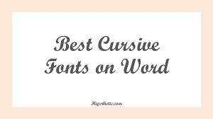 best cursive fonts on word hipsthetic