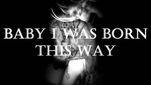 Image result for born this way