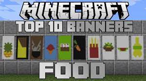 minecraft top 10 food banners with