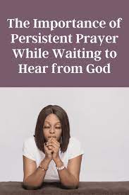 Three Reasons To Persist In Prayer gambar png