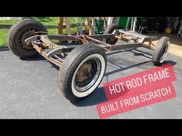 building a hotrod frame from scratch
