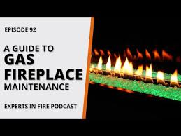 A Guide To Gas Fireplace Maintenance