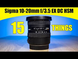 sigma 10 20mm f 3 5 ex dc hsm lens
