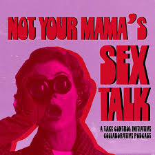 Not Your Mama's Sex Talk