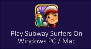 how to play subway surfers on pc mac