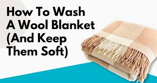 how to wash a wool blanket and keep