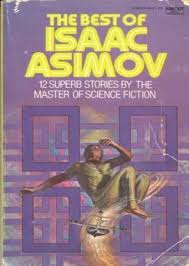 It begins with a short introduction (six pages in the doubleday hardcover edition) giving various details on the stories, such as how they came to be written. Pdf The Best Of Isaac Asimov Doubleday Science Fiction Book By Isaac Asimov 1973 Read Online Or Free Downlaod
