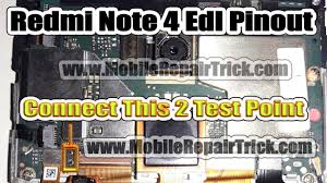 Mi max edl/9008 test point. Xiaomi Note 4 Edl Test Point Redmi Note 4 Edl Pinout Www Gsmclinic Com