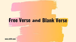 Difference between Blank Verse and Free Verse