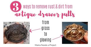 to clean rusty antique drawer pulls