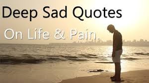 deep sad es on life pain with