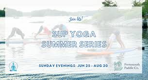 sup yoga summer series 2023 06 25 18 45
