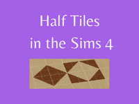 how to make half tiles in the sims 4