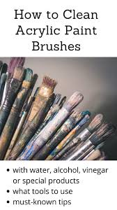 how to clean acrylic paint brushes the