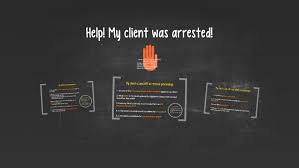 Help My Client Was Arrested By Lisa Knox On Prezi