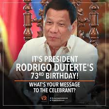 To safely go home now to the philippines. Rappler Happy Birthday To President Duterte Learn Facebook