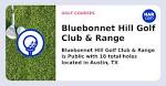 Bluebonnet Hill Golf Club & Range, Austin, TX 78724 - HAR.com