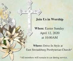 Each service includes psalms and readings from the confessions. Easter Sunday East Stroudsburg Presbyterian Church