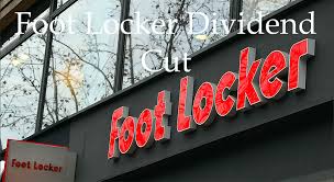 Hourly pay at foot locker, inc. Foot Locker Fl Dividend Cut Dividend Power