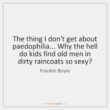 Enjoy the top 65 famous quotes, sayings and quotations by frankie boyle. Frankie Boyle Quotes Storemypic Page 1