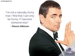 English comedian born january 6, 1956 share with friends. Rowan Atkinson Quotes Life S Quotes Quotes Of Life