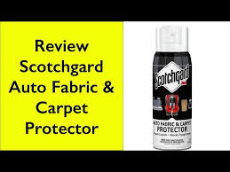 review scotchgard auto fabric carpet