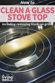 how to clean a glass stove top the