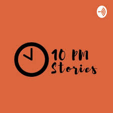 10 PM Stories