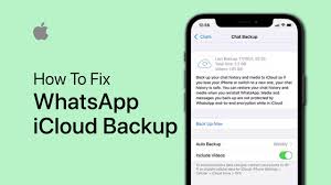 how to fix whatsapp icloud backup