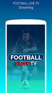 Foot Streaming Top - Football Live Tv Streaming APK for Android - Download