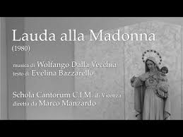 Head, heart and hands in perfect combination. W Dalla Vecchia Lauda Alla Madonna Schola Cantorum Cim Vicenza Youtube