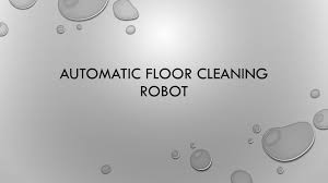 ppt automatic floor cleaning robot
