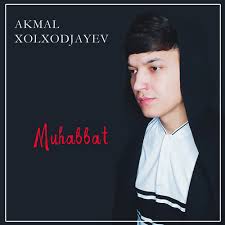stream muhabbat by akmal xolxodjayev