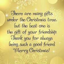 I am truly blessed to have you in my life. Christmas Wishes For A Friend Christmas Wishes Quotes Christmas Card Messages Christmas Card Sayings