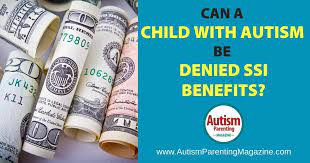 with autism be denied ssi benefits
