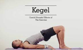 kegel untold harmful effects of