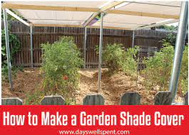 Shade Cover For A Vegetable Garden
